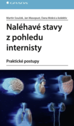 Naléhavé stavy z pohledu internisty, Praktické postupy, Souček Martin, Masopust Jan,